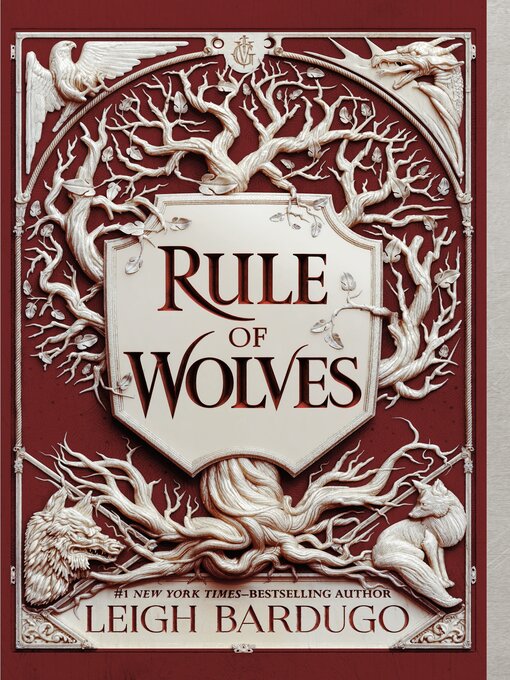 Title details for Rule of Wolves by Leigh Bardugo - Available